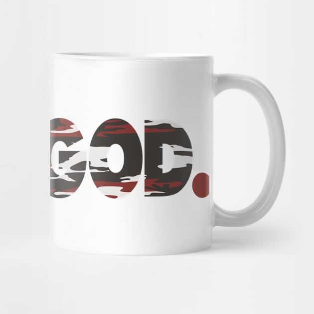 JUST GOD. red camo by undergroundART